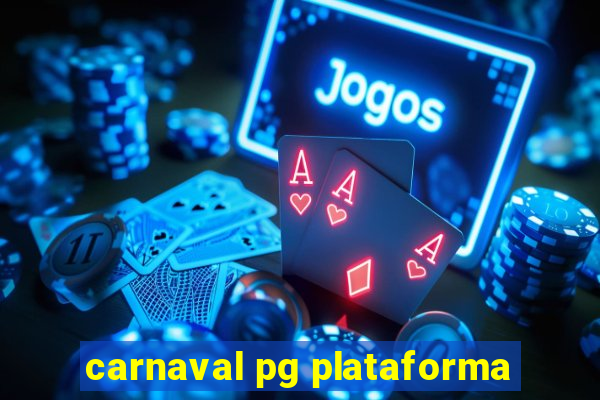 carnaval pg plataforma